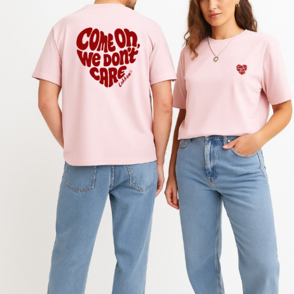Come on we don't care - T-shirt unisexe