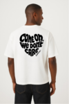 Come on we don't care - T-shirt unisexe