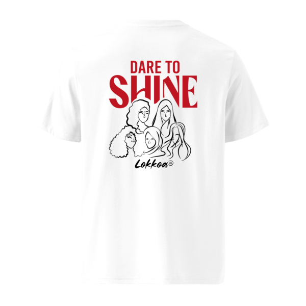 Dare to Shine - T-shirt unisexe