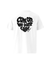 Come on we don't care - T-shirt unisexe