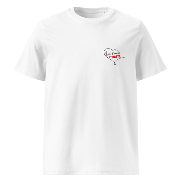 Vivre d'amour et basta – T-shirt unisexe